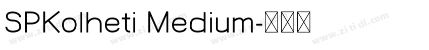 SPKolheti Medium字体转换